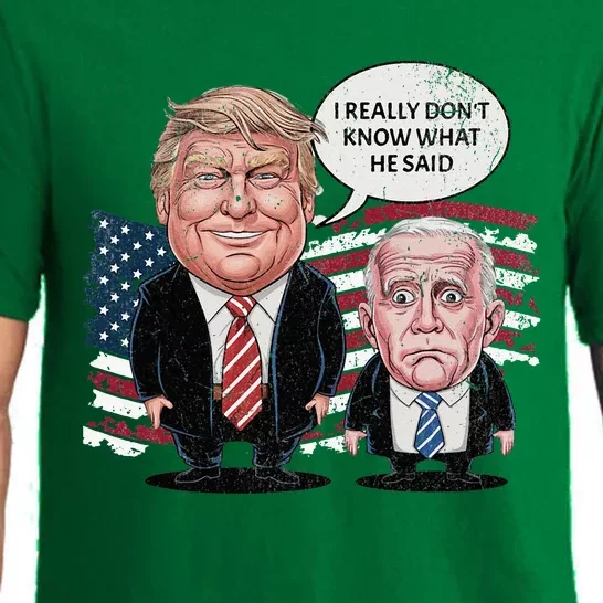 Funny Trump Vs Biden I Really DonT Know What He Said Pajama Set