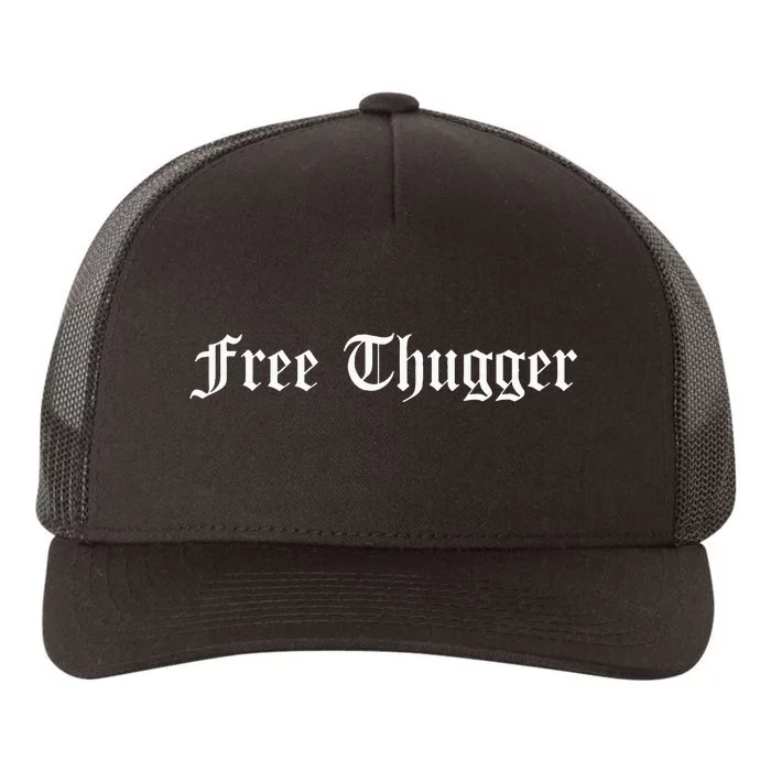 Free Thugger Viral Meme Hip Hop Music Funny Joke Urban Slang Yupoong Adult 5-Panel Trucker Hat