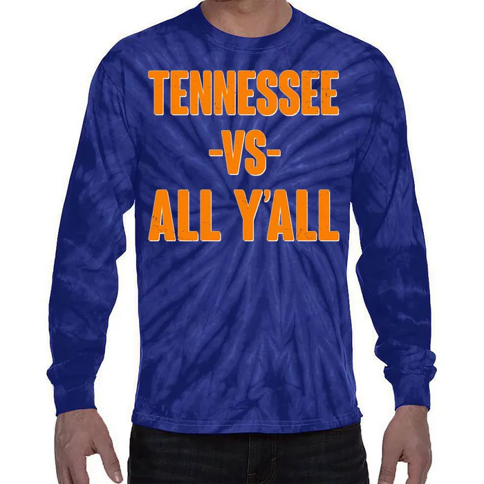 Funny Tennessee VS All Y'all Tie-Dye Long Sleeve Shirt