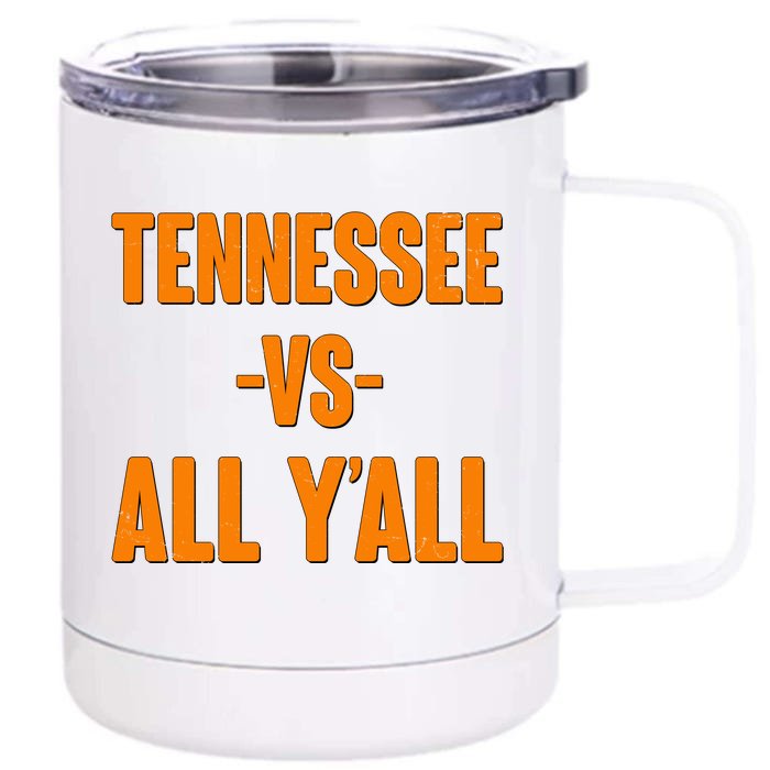 Funny Tennessee VS All Y'all Front & Back 12oz Stainless Steel Tumbler Cup