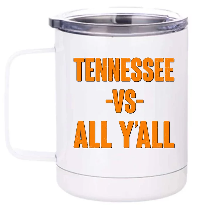 Funny Tennessee VS All Y'all Front & Back 12oz Stainless Steel Tumbler Cup