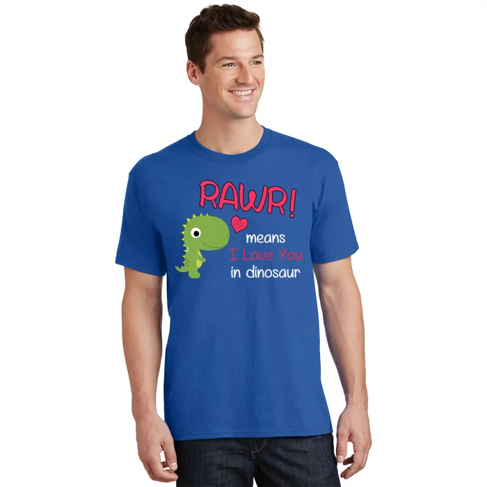 Funny Trex Valentines Day Rawr Means I Love You In Dinosaur Funny Gift T-Shirt