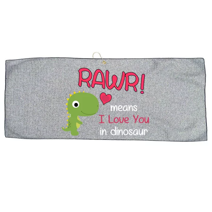 Funny Trex Valentines Day Rawr Means I Love You In Dinosaur Funny Gift Large Microfiber Waffle Golf Towel