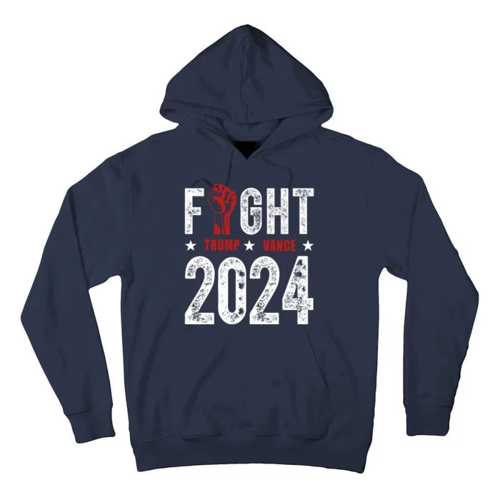 Fight Trump Vance 2024 Republican Tall Hoodie