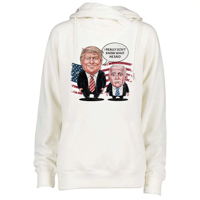 Funny Trump Vs Biden I Really DonT Know What He Said Womens Funnel Neck Pullover Hood