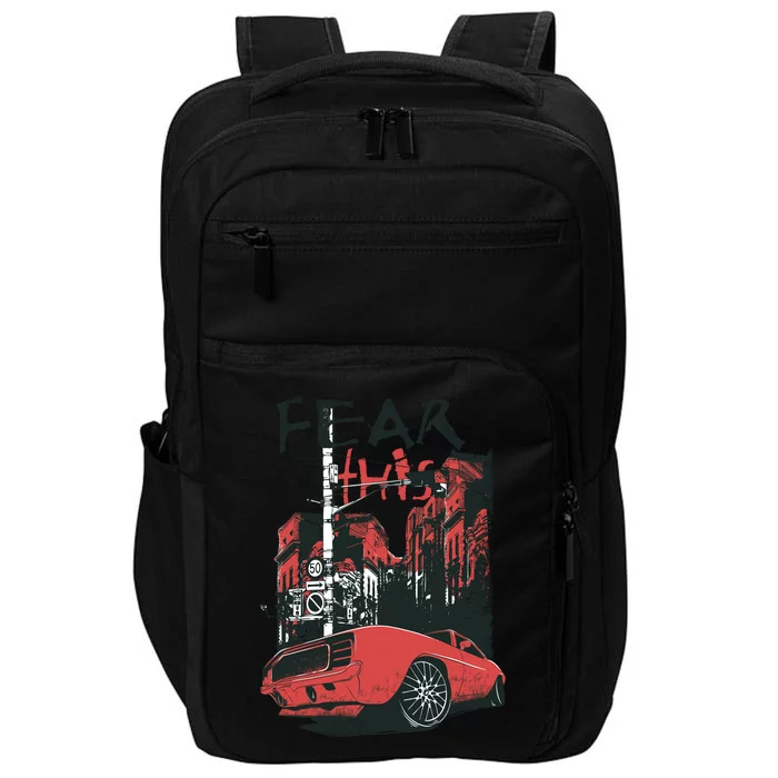 Fear This Vintage Muscle Car Cool City Graphic Impact Tech Backpack