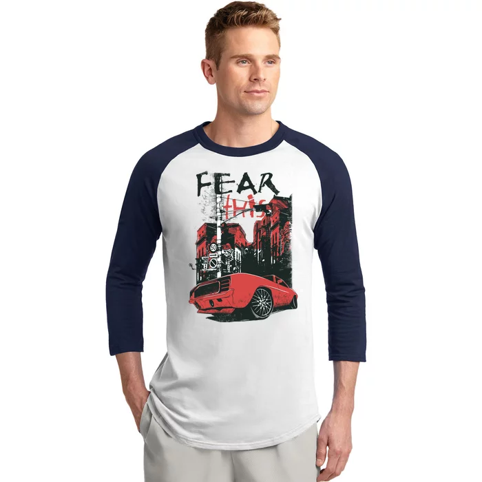 Fear This Vintage Muscle Car Cool City Graphic Baseball Sleeve Shirt