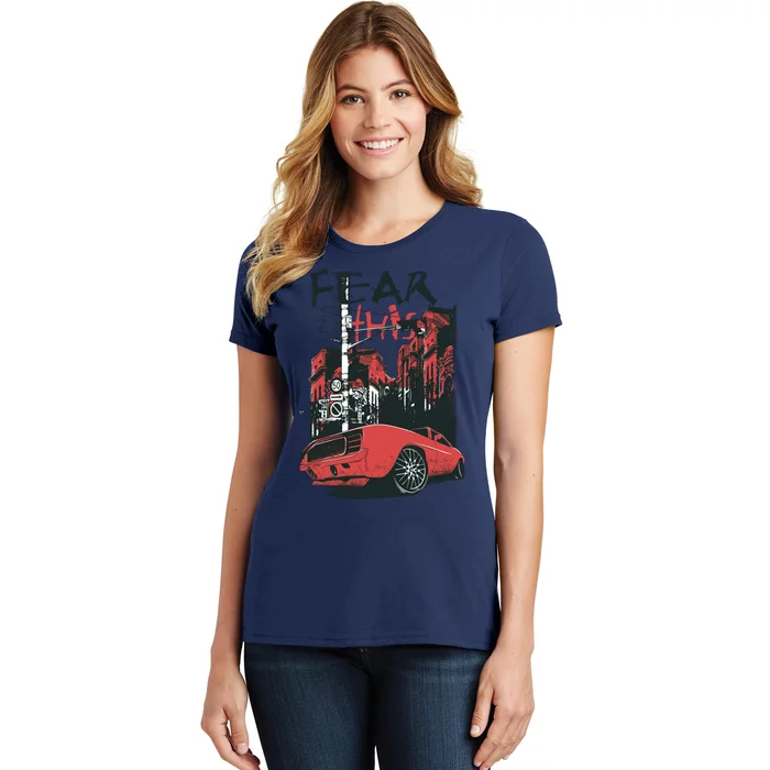 Fear This Vintage Muscle Car Cool City Graphic Women's T-Shirt