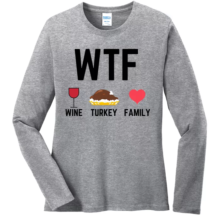 Funny Thanksgiving Wine Turkey Family Food Gift Fall Season Funny Gift Ladies Long Sleeve Shirt