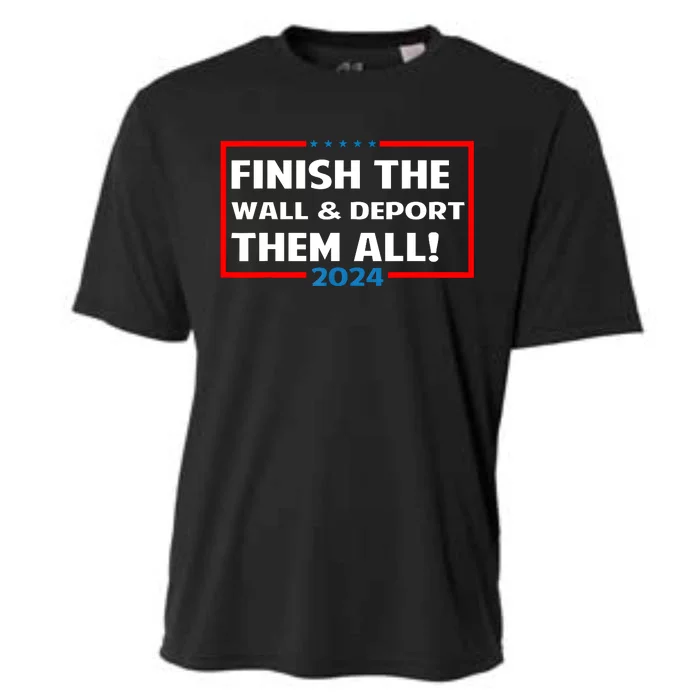 Finish The Wall Deport Them All 2024 Cooling Performance Crew T-Shirt