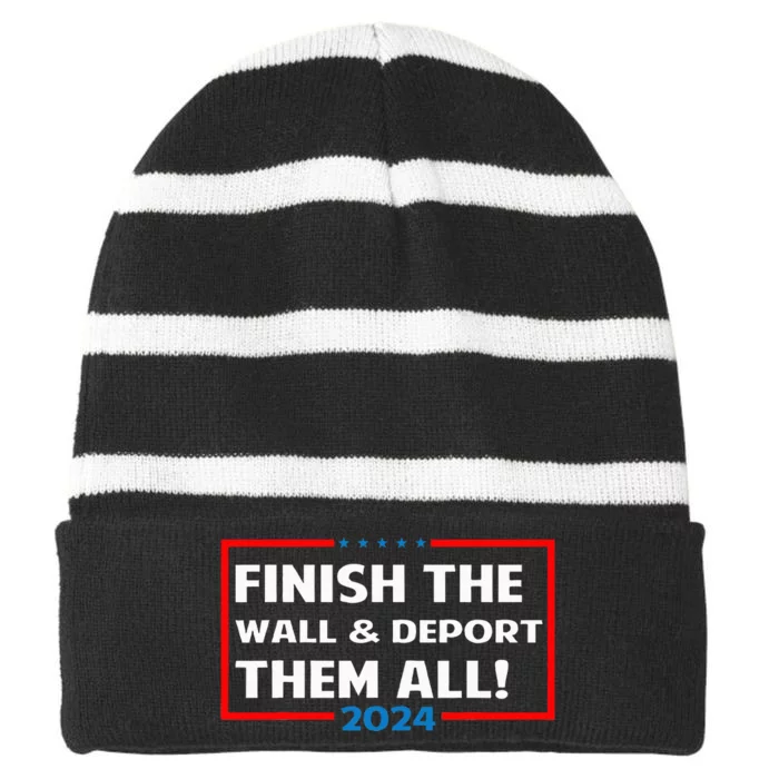 Finish The Wall Deport Them All 2024 Striped Beanie with Solid Band