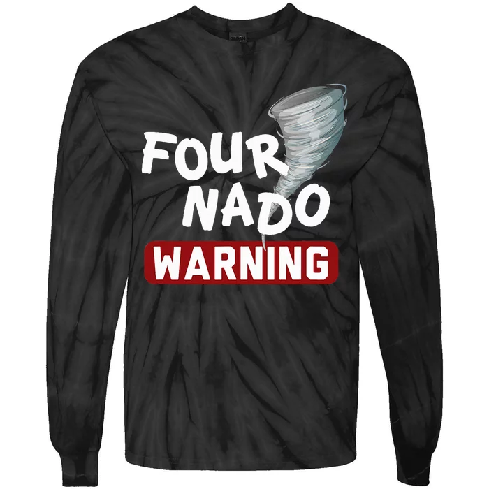 Fournado Tornado Watcher Chaser Birthday Tie-Dye Long Sleeve Shirt