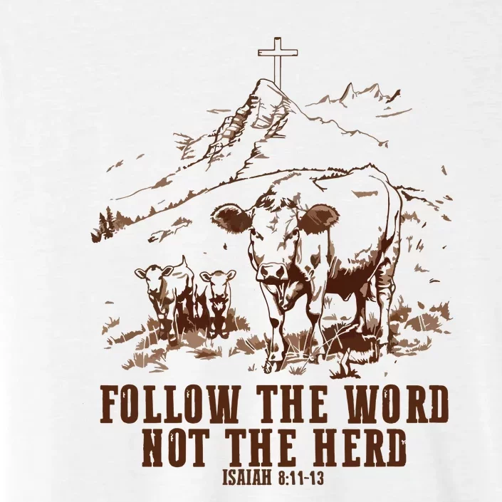 Follow The Word Not The Herd ChromaSoft Performance T-Shirt