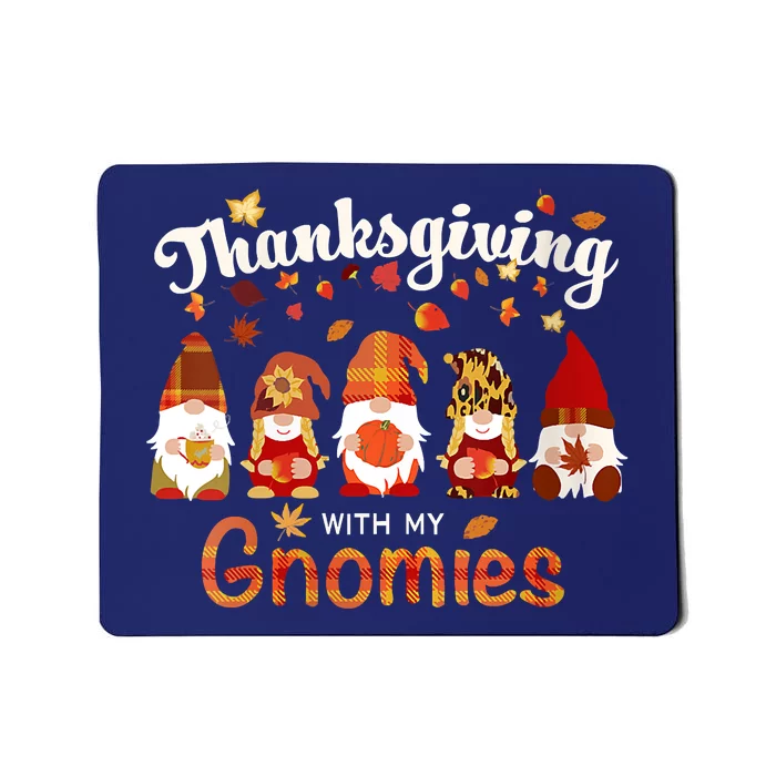 Funny Thanksgiving With My Gnomies Funny Shirt Fall Family Pumpkin Gnome Mousepad