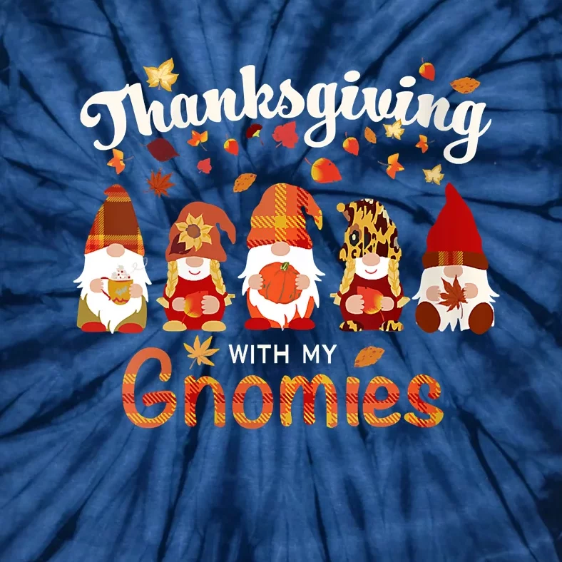 Funny Thanksgiving With My Gnomies Funny Shirt Fall Family Pumpkin Gnome Tie-Dye T-Shirt