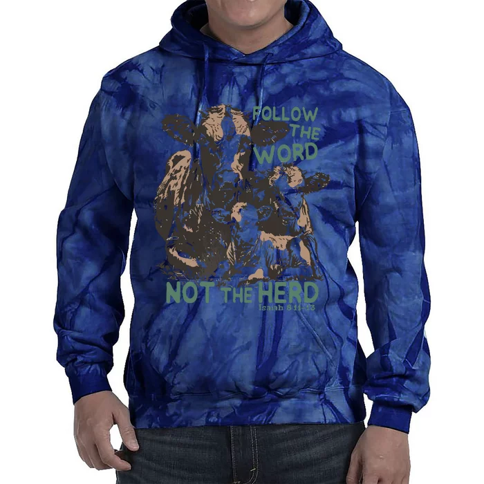 Follow The Word Not The Herd Tie Dye Hoodie