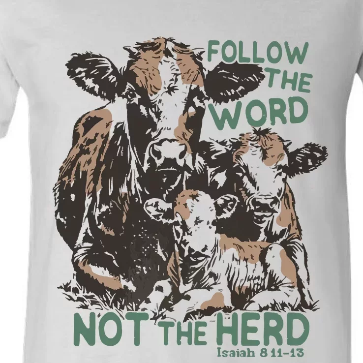 Follow The Word Not The Herd V-Neck T-Shirt