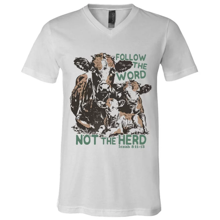 Follow The Word Not The Herd V-Neck T-Shirt