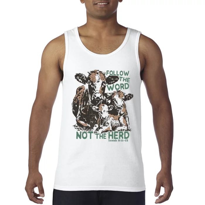 Follow The Word Not The Herd Tank Top