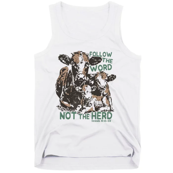 Follow The Word Not The Herd Tank Top