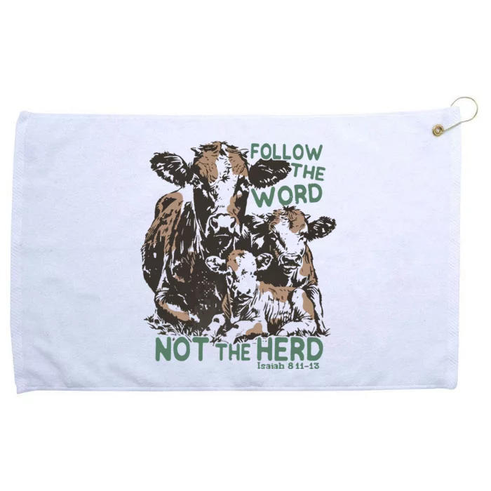 Follow The Word Not The Herd Grommeted Golf Towel