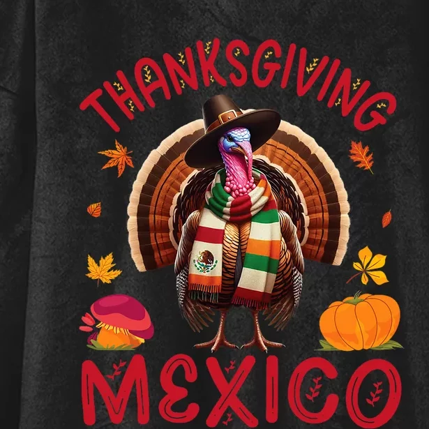 Festive Turkey With Mexican Twist Happy Thanksgiving Mexico Hooded Wearable Blanket