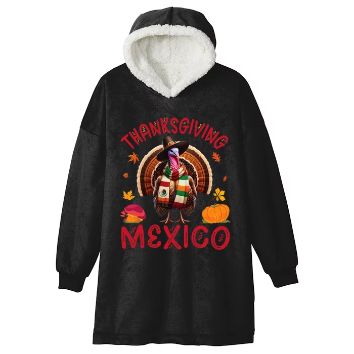 Festive Turkey With Mexican Twist Happy Thanksgiving Mexico Hooded Wearable Blanket