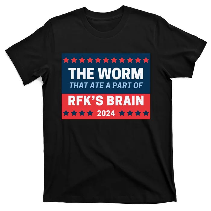 Fatstevebuscemi The Worm That Ate A Part Of RfkS Brain 2024 T-Shirt