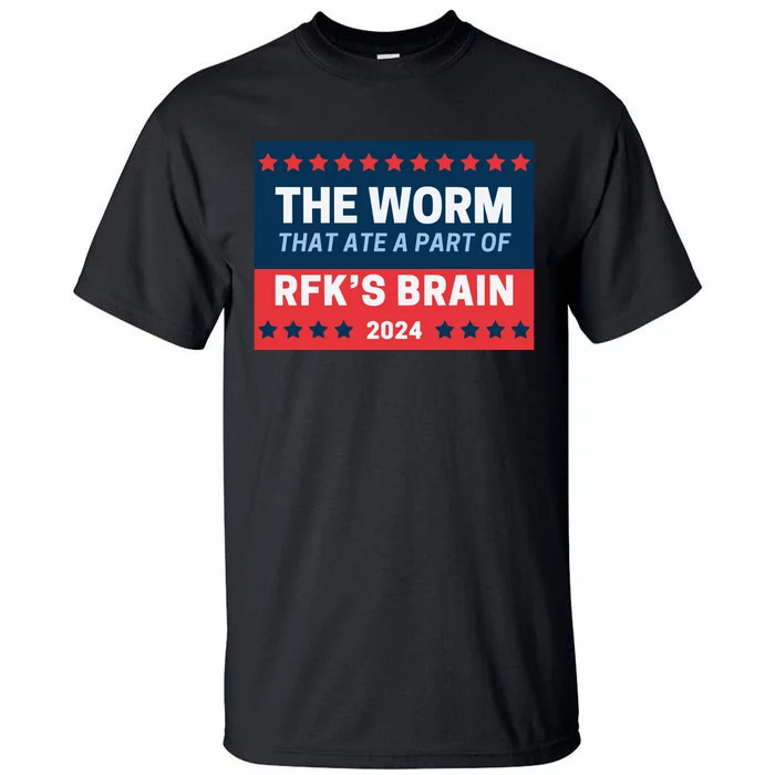 Fatstevebuscemi The Worm That Ate A Part Of RfkS Brain 2024 Tall T-Shirt