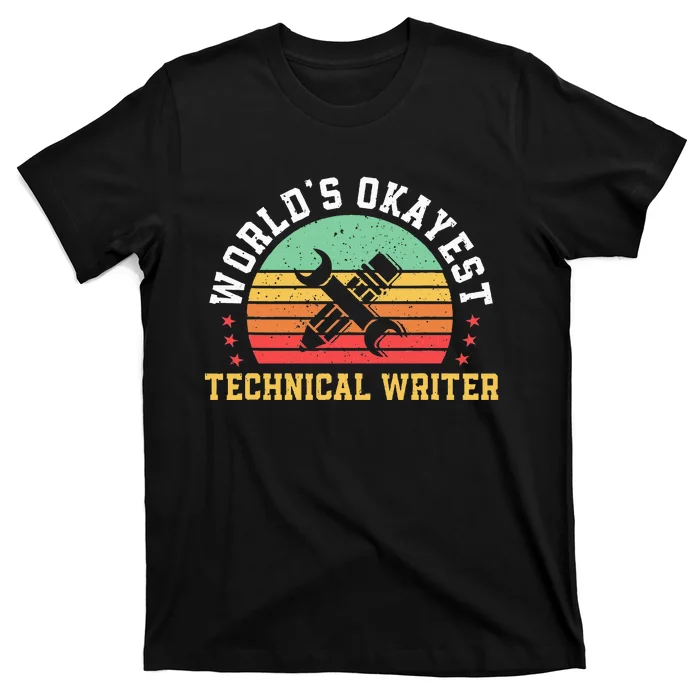 Funny Technical Writer Humor Technical Writing Services T-Shirt