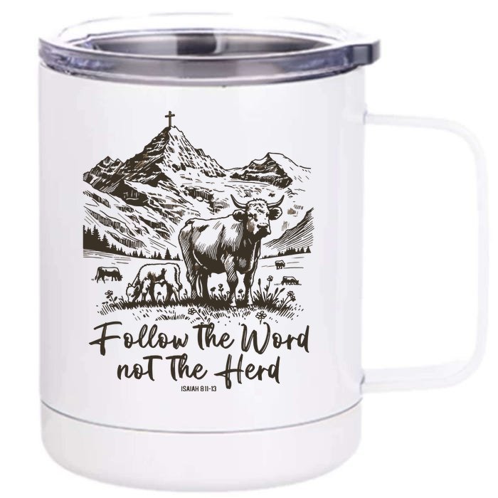 Follow The Word Not The Herd Front & Back 12oz Stainless Steel Tumbler Cup