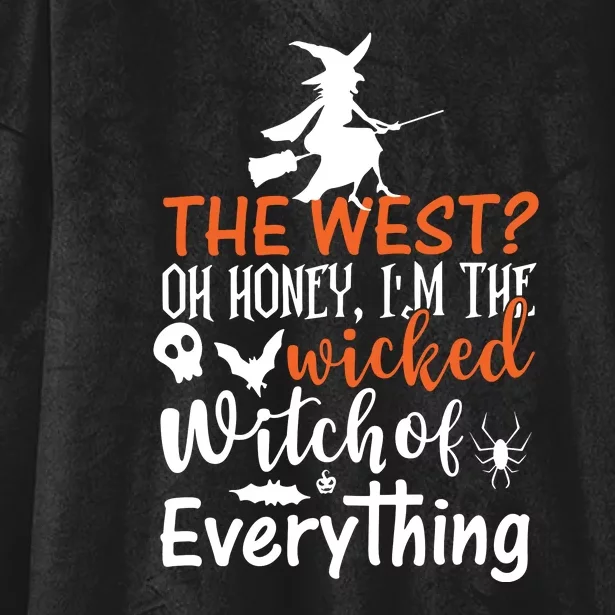 Funny The West Oh Honey Im The Wicked Witch Of Hooded Wearable Blanket