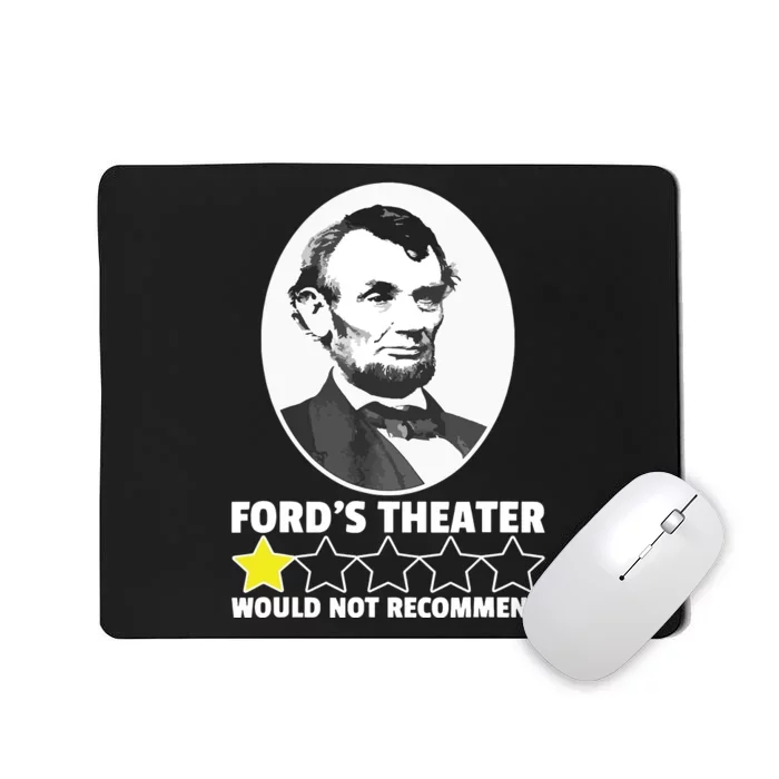 Fords Theater Would Not Recommend 1star Abraham Lincoln Mousepad