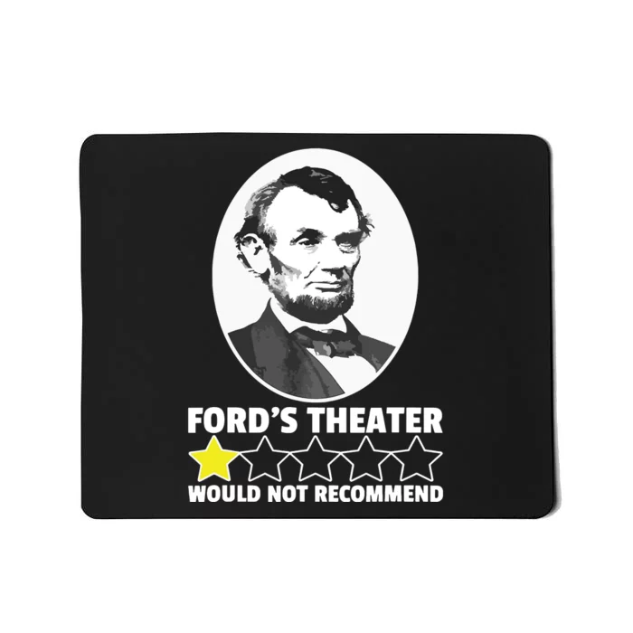 Fords Theater Would Not Recommend 1star Abraham Lincoln Mousepad