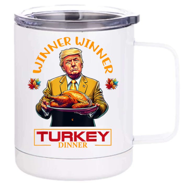 Funny Thanksgiving Winner Winner Turkey Dinner Trump Apparel 12 oz Stainless Steel Tumbler Cup