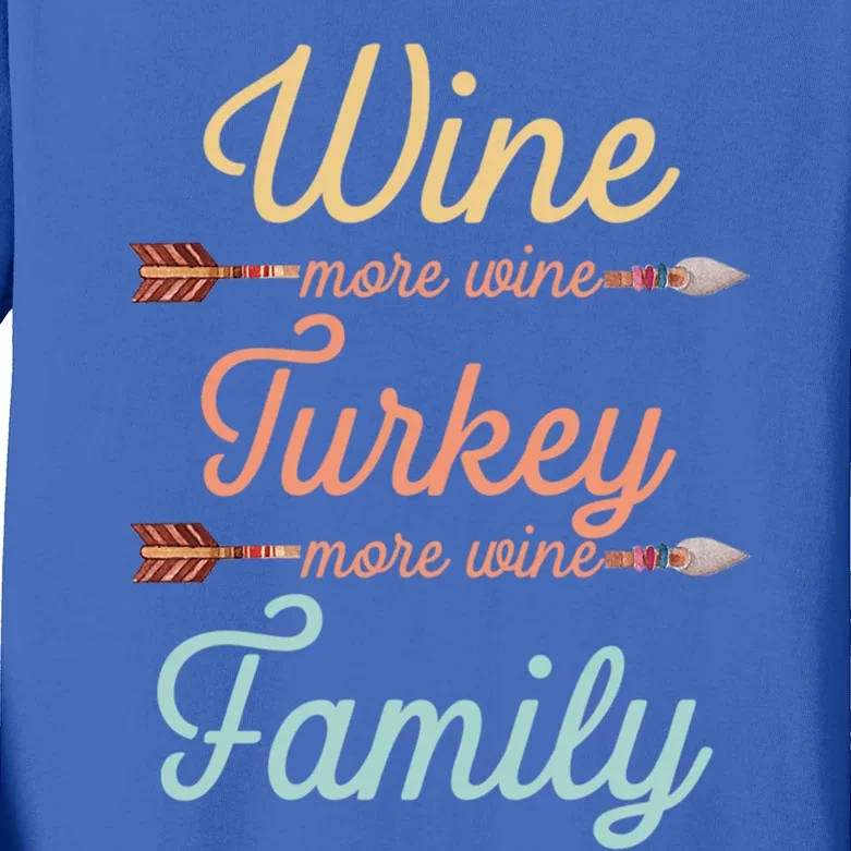 Funny Thanksgiving Wtf Wine Turkey Family More Wine Meaningful Gift Kids Long Sleeve Shirt