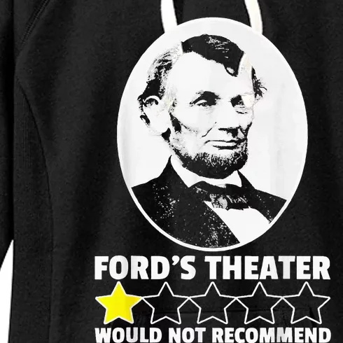 FordS Theater Would Not Recommend 1 Star Abraham Lincoln Women's Fleece Hoodie