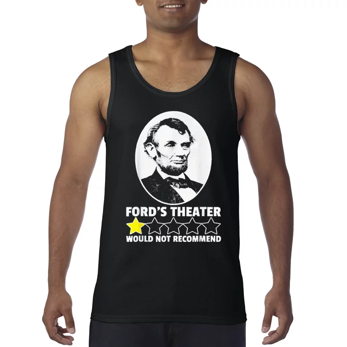 FordS Theater Would Not Recommend 1 Star Abraham Lincoln Tank Top