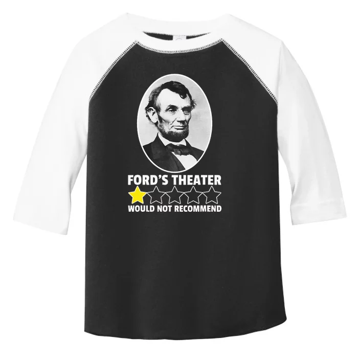 FordS Theater Would Not Recommend 1star Abraham Lincoln Toddler Fine Jersey T-Shirt