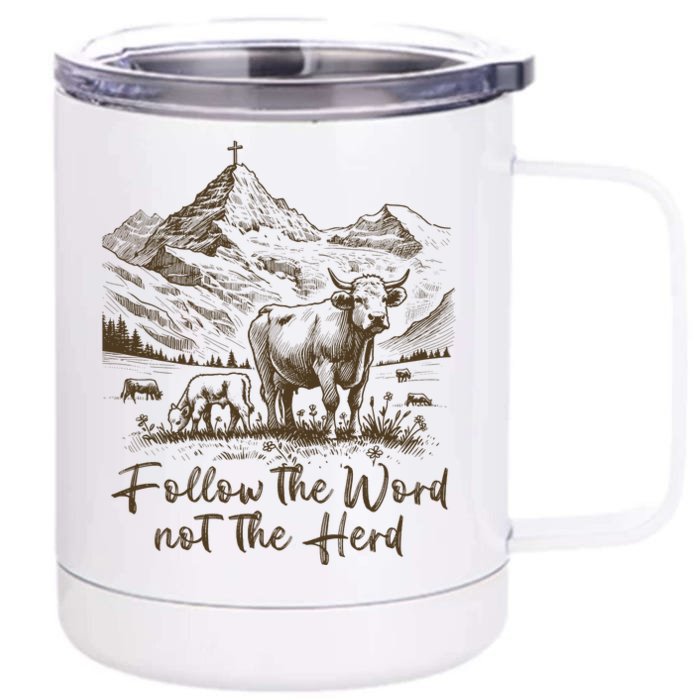 Follow The Word Not The Herd Front & Back 12oz Stainless Steel Tumbler Cup