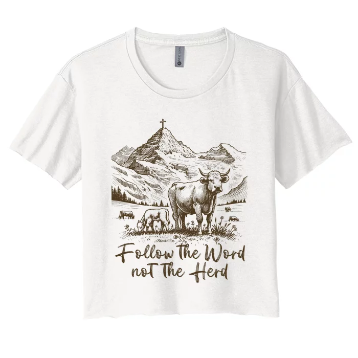 Follow The Word Not The Herd Women's Crop Top Tee