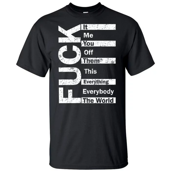 F The World Tall T-Shirt