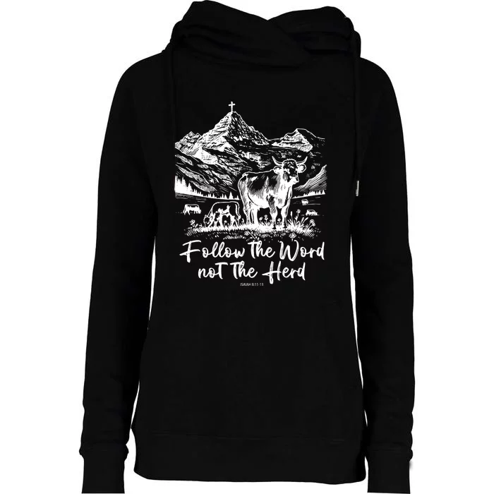 Follow The Word Not The Herd Womens Funnel Neck Pullover Hood