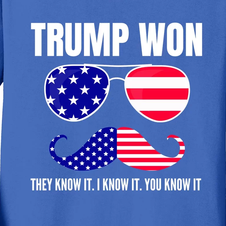 Funny Trump Won Election They Know It I Know It You Know It Kids Long Sleeve Shirt