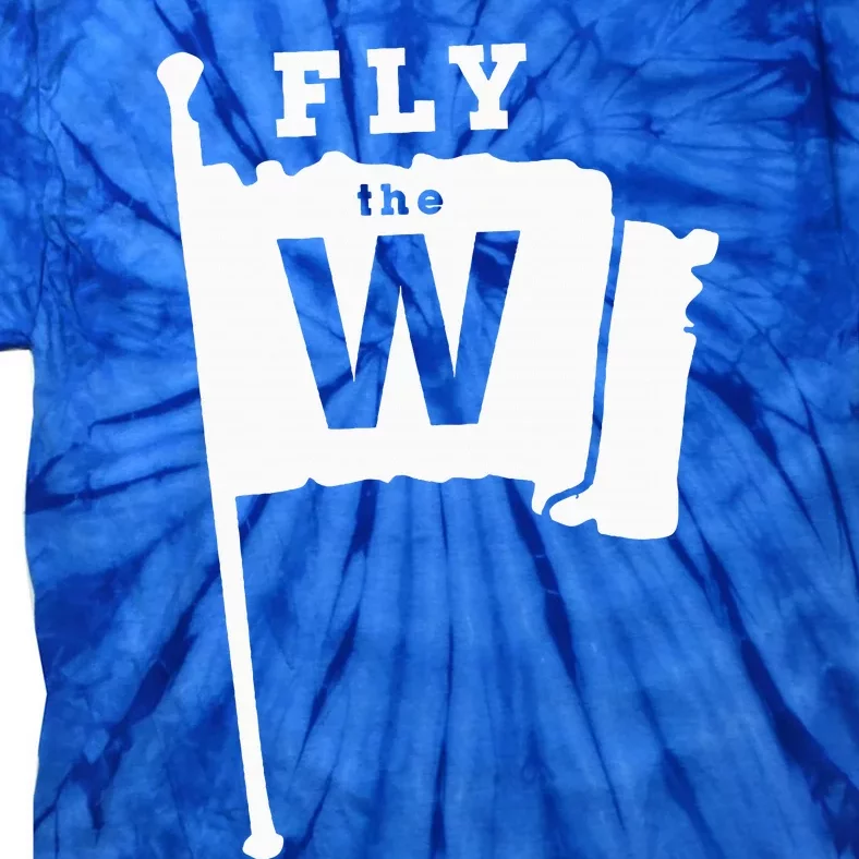 Fly The W Chicago Baseball Winning Flag Tie-Dye T-Shirt