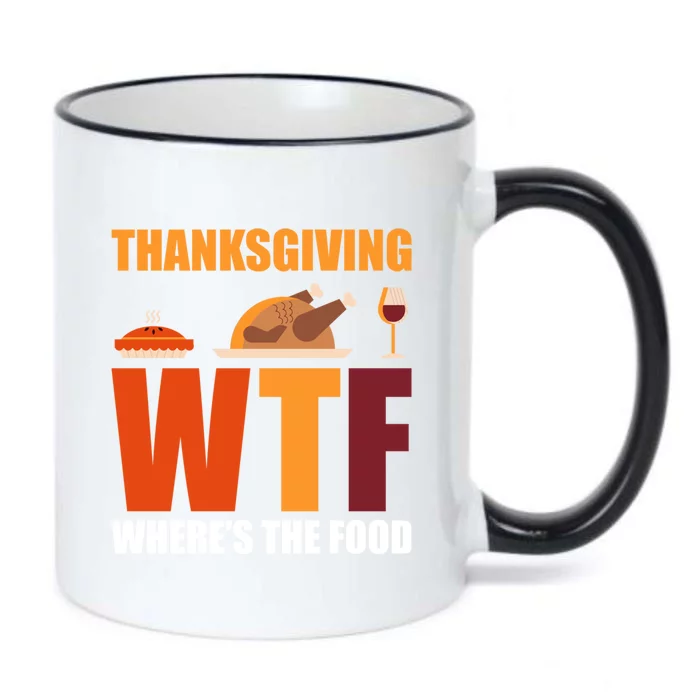 Funny Thanksgiving Wtf Wheres The Food Meaningful Gift Black Color Changing Mug