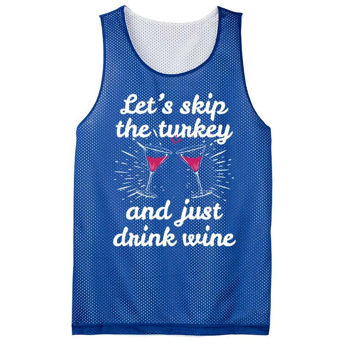 Funny Thanksgiving Wine Ing Wine Tasting Skip Turkey Great Gift Mesh Reversible Basketball Jersey Tank