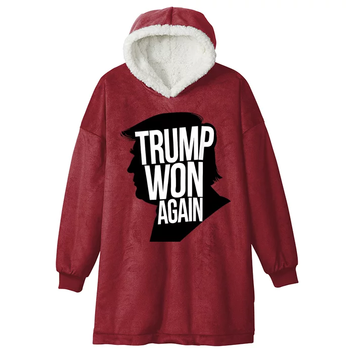 Funny Trump Wins 2024 Election Trump Won Again Gift Hooded Wearable Blanket