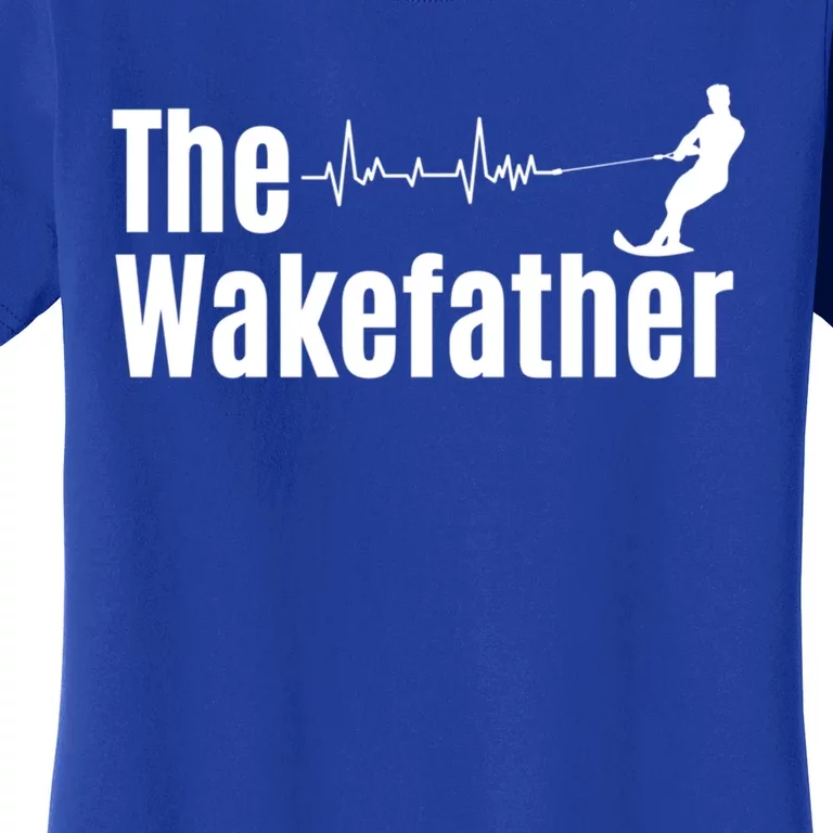 Funny The Wake Father Heartbeat Wakeboard Lover Funny Gift Cool Gift Women's T-Shirt