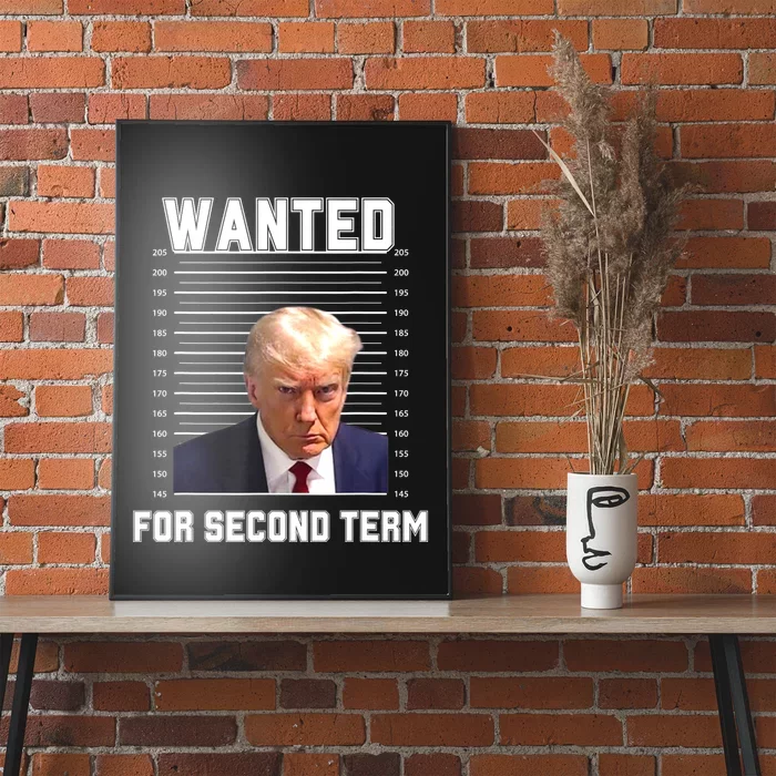 Funny Trump Wanted For Second Term QuoteGreat 2nd Term 2024 Poster